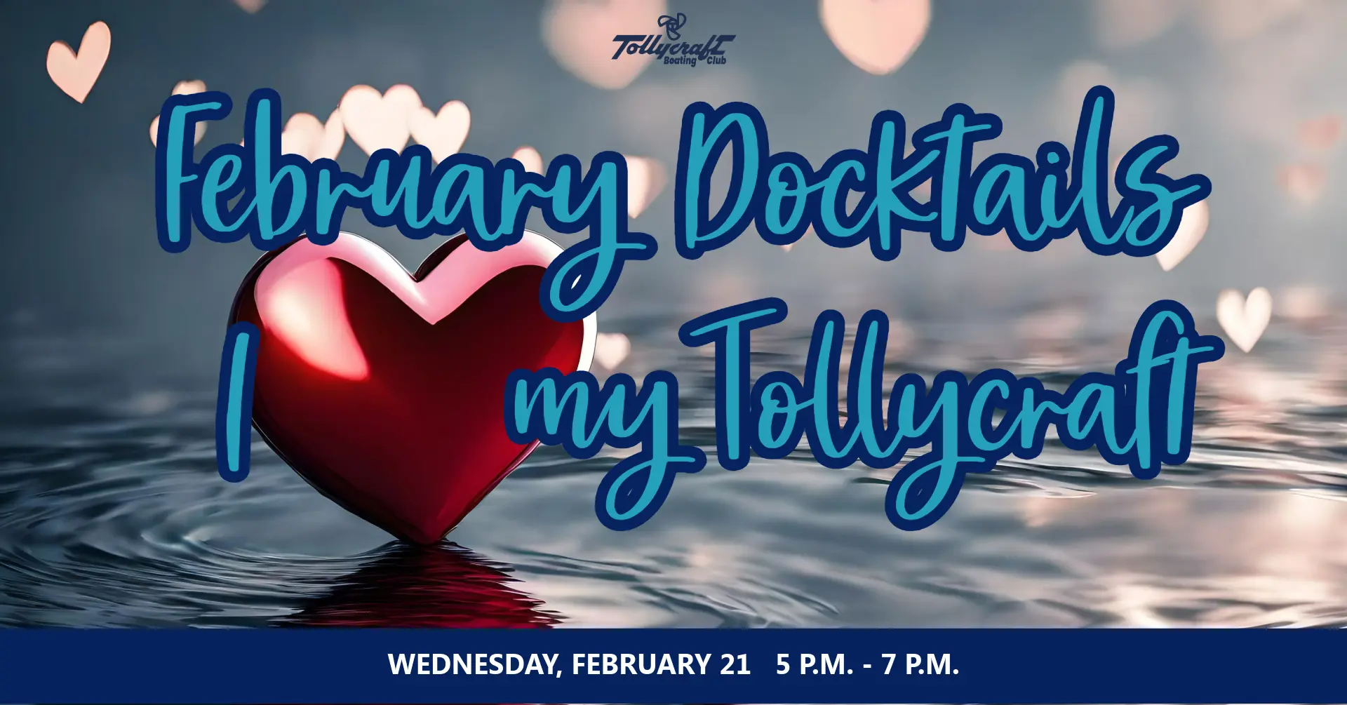 February Docktails - I Love My Tollycraft